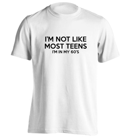 I'm not like most teens (I'm in my 60's) adults unisex white Tshirt 2XL
