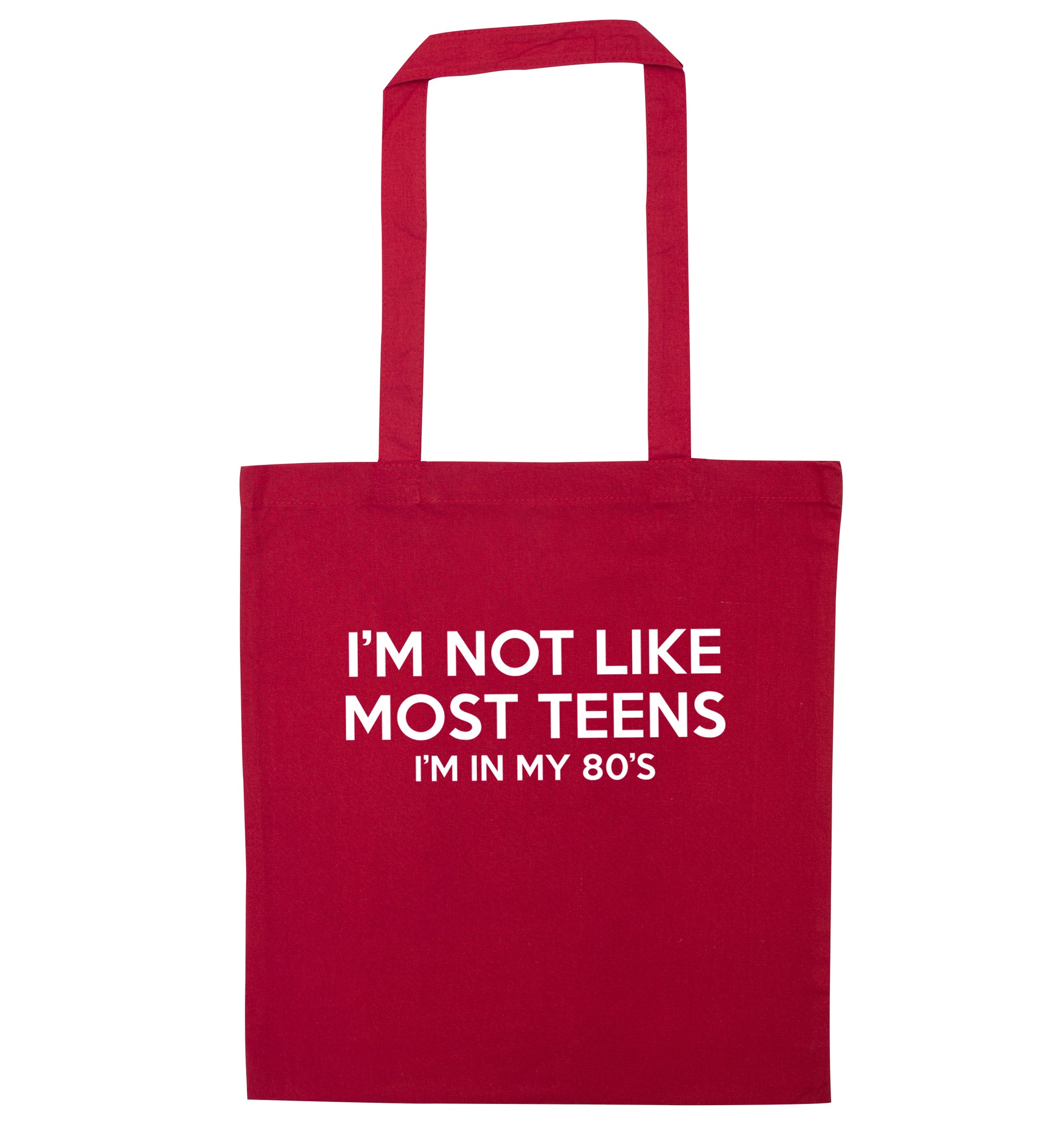 I'm not like most teens (I'm in my 80's) red tote bag