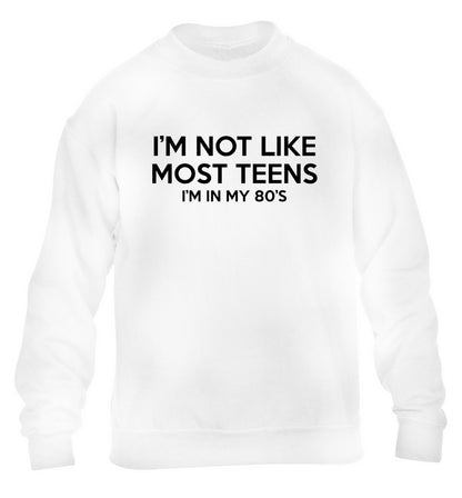 I'm not like most teens (I'm in my 80's) children's white sweater 12-13 Years