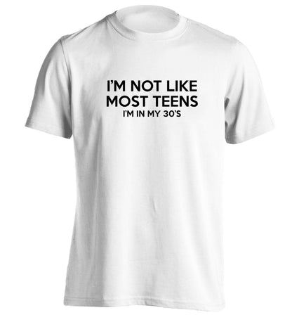 I'm not like most teens (I'm in my 30's) adults unisex white Tshirt 2XL