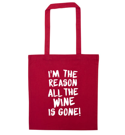 I'm the reason all the wine is gone red tote bag