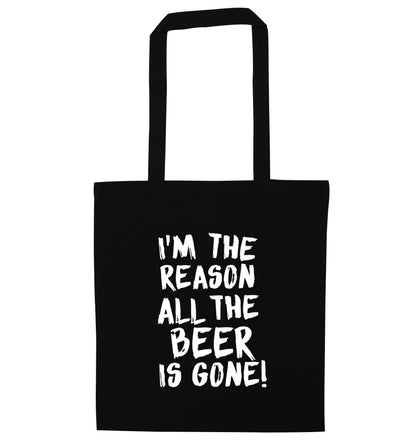 I'm the reason all the beer is gone black tote bag