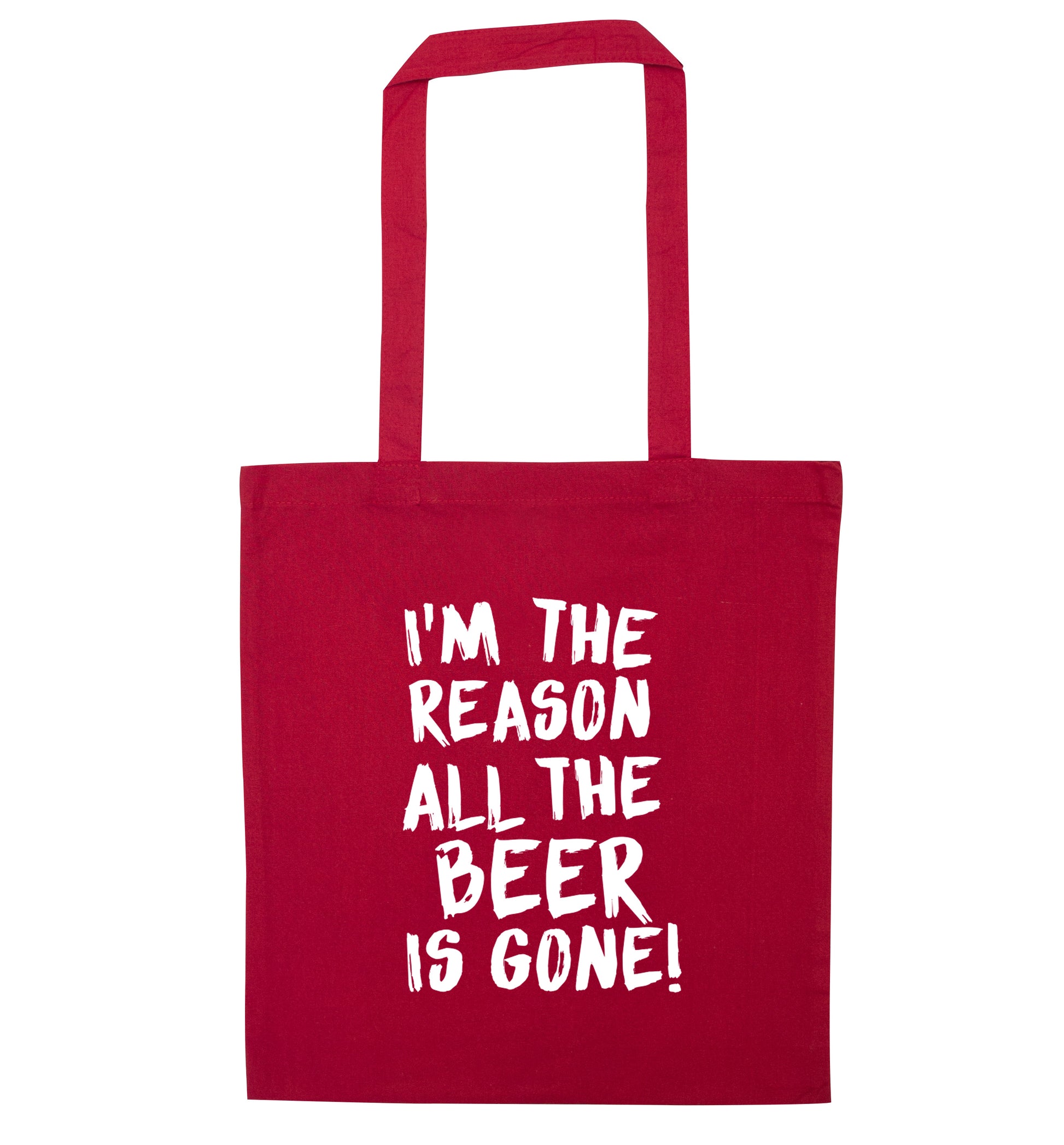 I'm the reason all the beer is gone red tote bag