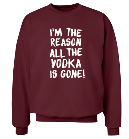 I'm the reason all the tequila is gone Adult's unisex maroon Sweater 2XL