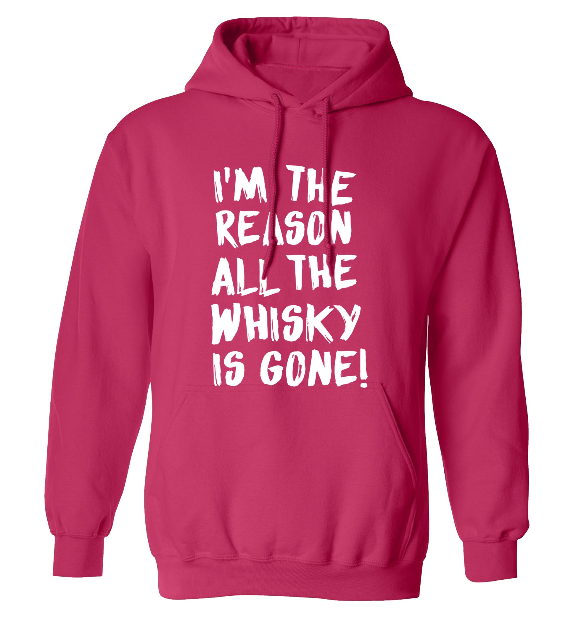 I'm the reason all the whisky is gone adults unisex pink hoodie 2XL