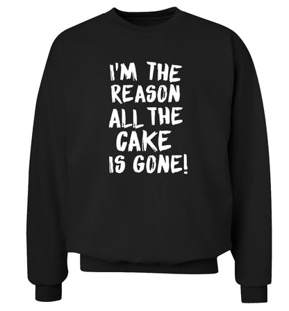 I'm the reason all the cake is gone Adult's unisex black Sweater 2XL