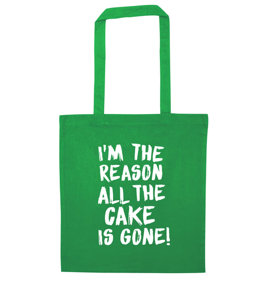 I'm the reason all the cake is gone green tote bag