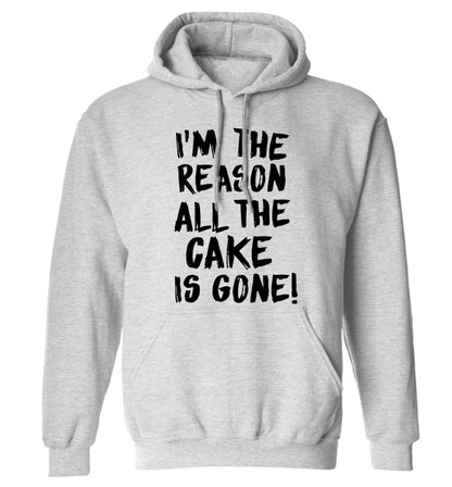 I'm the reason all the cake is gone adults unisex grey hoodie 2XL