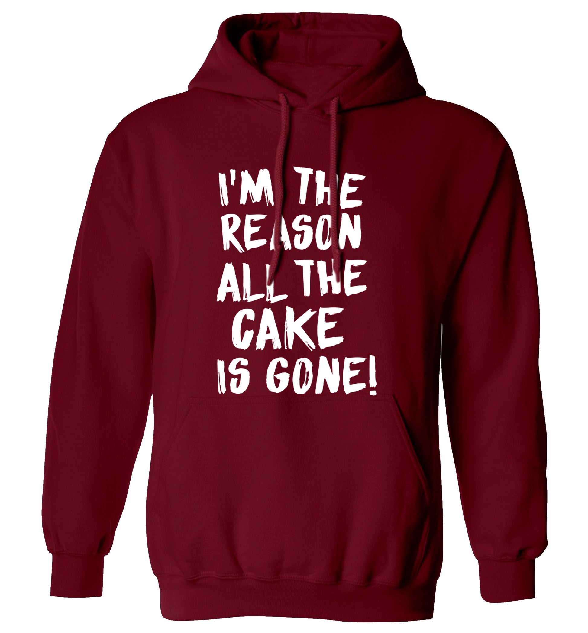 I'm the reason all the cake is gone adults unisex maroon hoodie 2XL