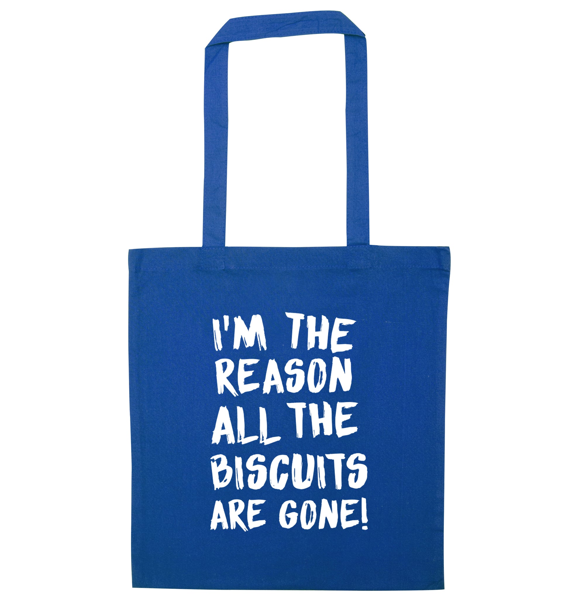 I'm the reason why all the biscuits are gone blue tote bag