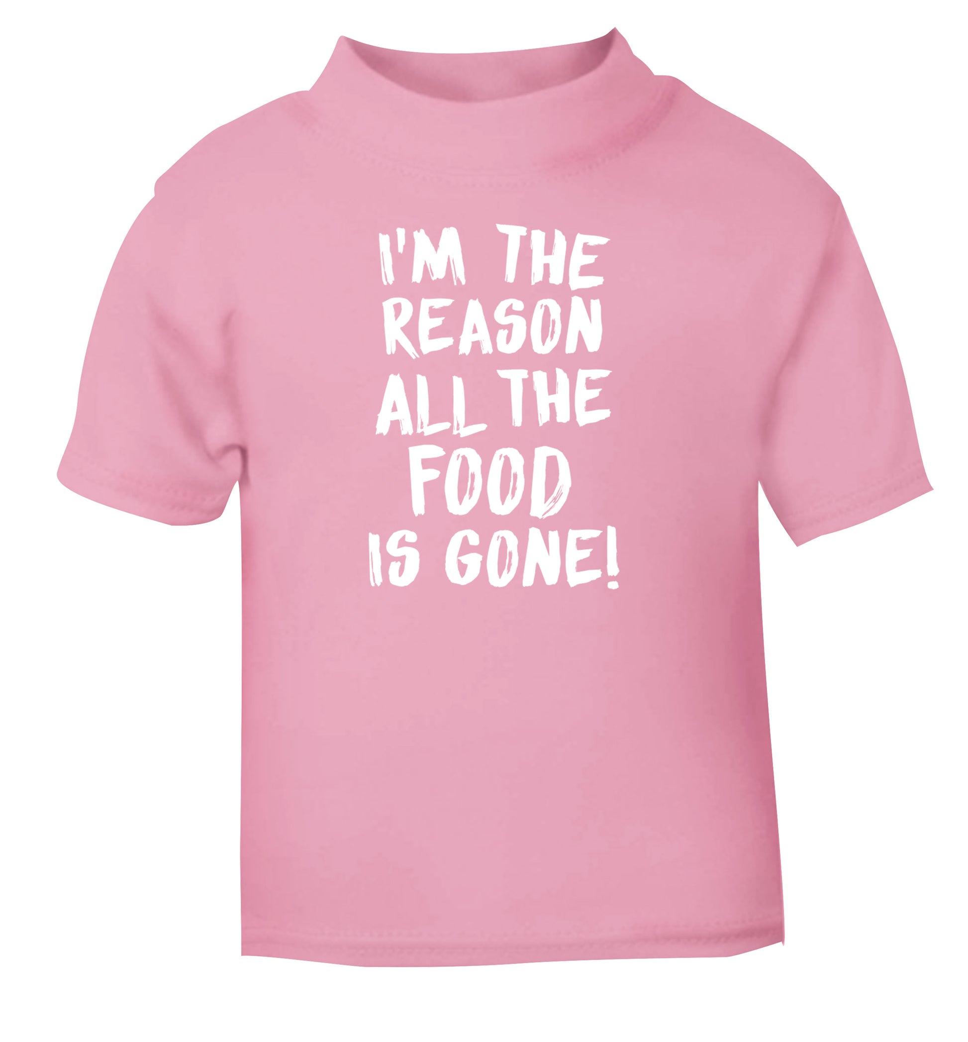 I'm the reason why all the food is gone light pink Baby Toddler Tshirt 2 Years