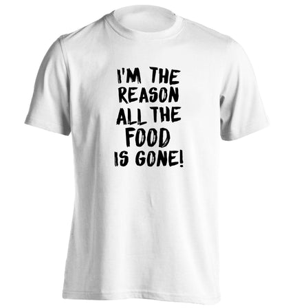 I'm the reason why all the food is gone adults unisex white Tshirt 2XL