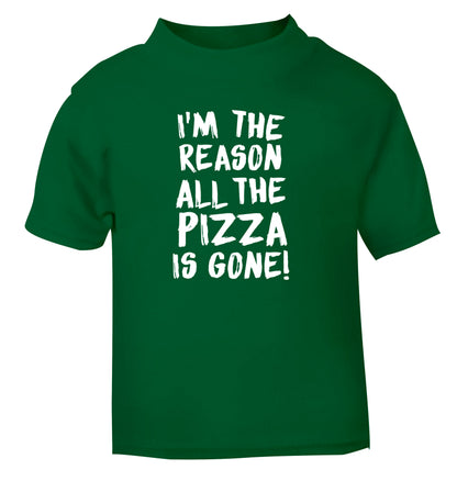 I'm the reason why all the pizza is gone green Baby Toddler Tshirt 2 Years