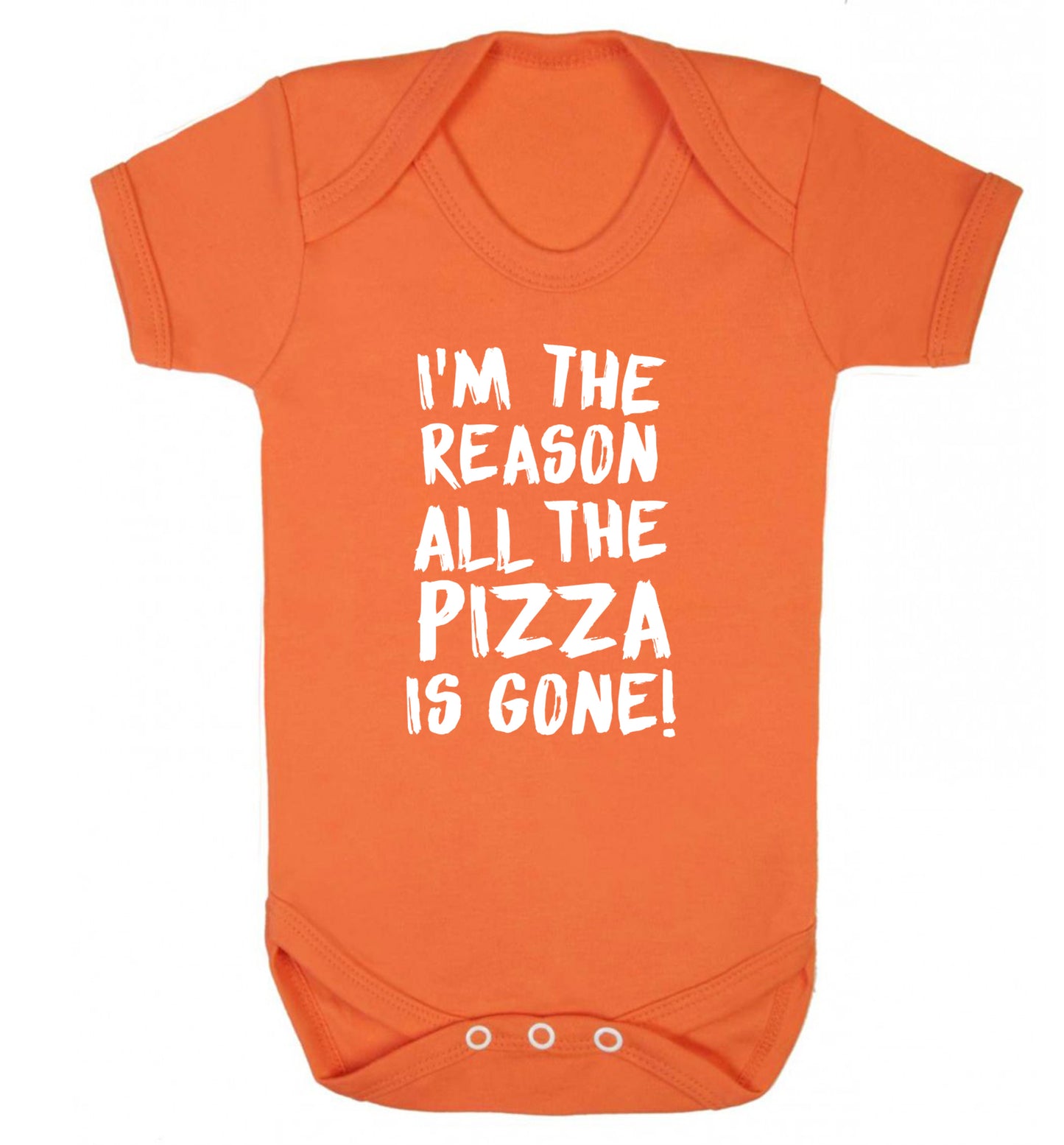 I'm the reason why all the pizza is gone Baby Vest orange 18-24 months