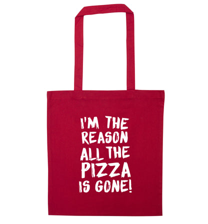 I'm the reason why all the pizza is gone red tote bag