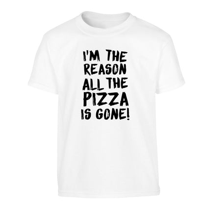 I'm the reason why all the pizza is gone Children's white Tshirt 12-13 Years