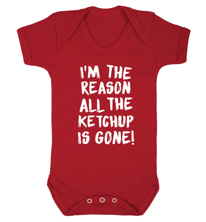 I'm the reason why all the ketchup is gone Baby Vest red 18-24 months
