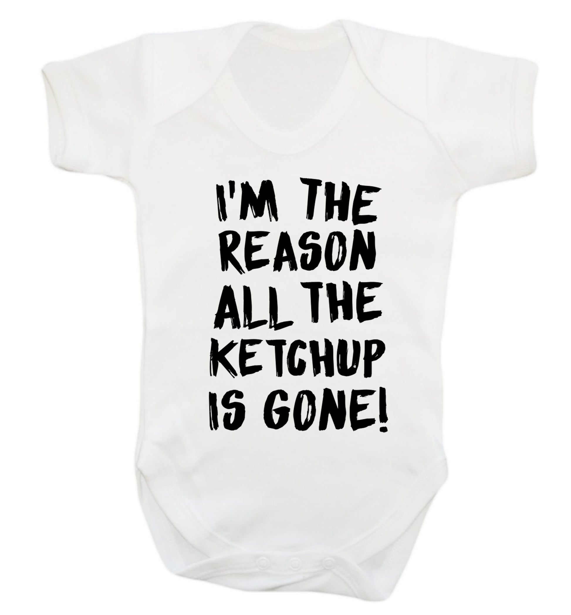 I'm the reason why all the ketchup is gone Baby Vest white 18-24 months