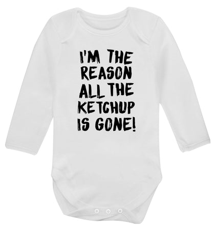 I'm the reason why all the ketchup is gone Baby Vest long sleeved white 6-12 months