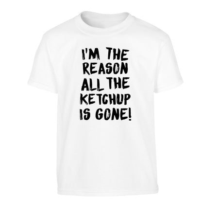 I'm the reason why all the ketchup is gone Children's white Tshirt 12-13 Years