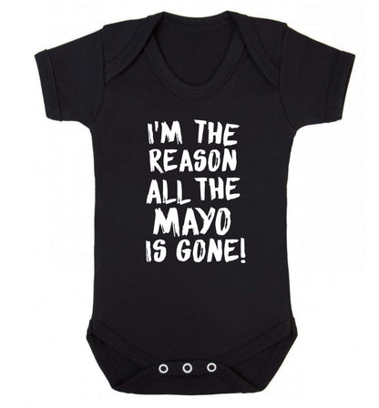 I'm the reason why all the mayo is gone Baby Vest black 18-24 months