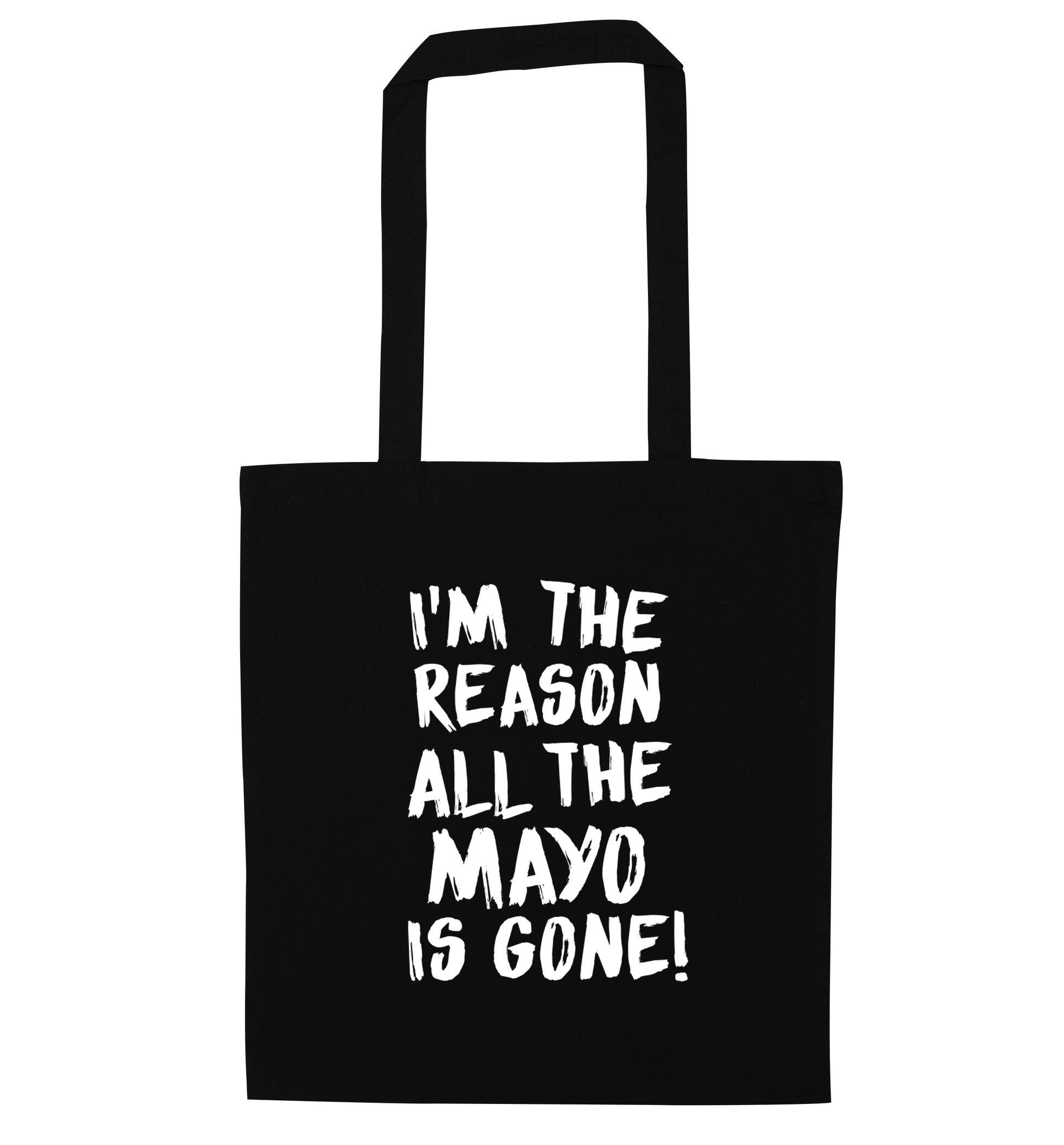 I'm the reason why all the mayo is gone black tote bag