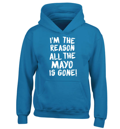 I'm the reason why all the mayo is gone children's blue hoodie 12-13 Years