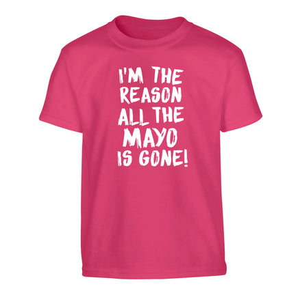 I'm the reason why all the mayo is gone Children's pink Tshirt 12-13 Years