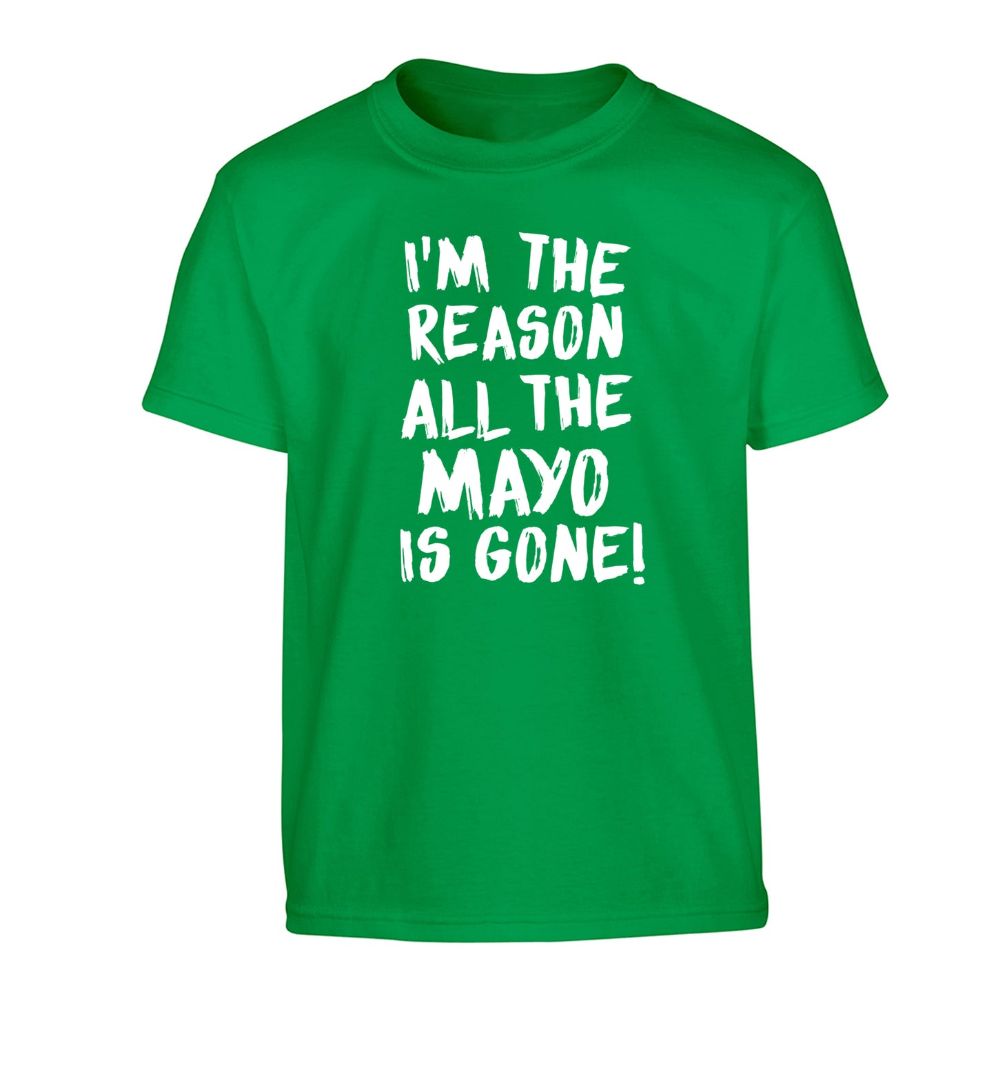 I'm the reason why all the mayo is gone Children's green Tshirt 12-13 Years