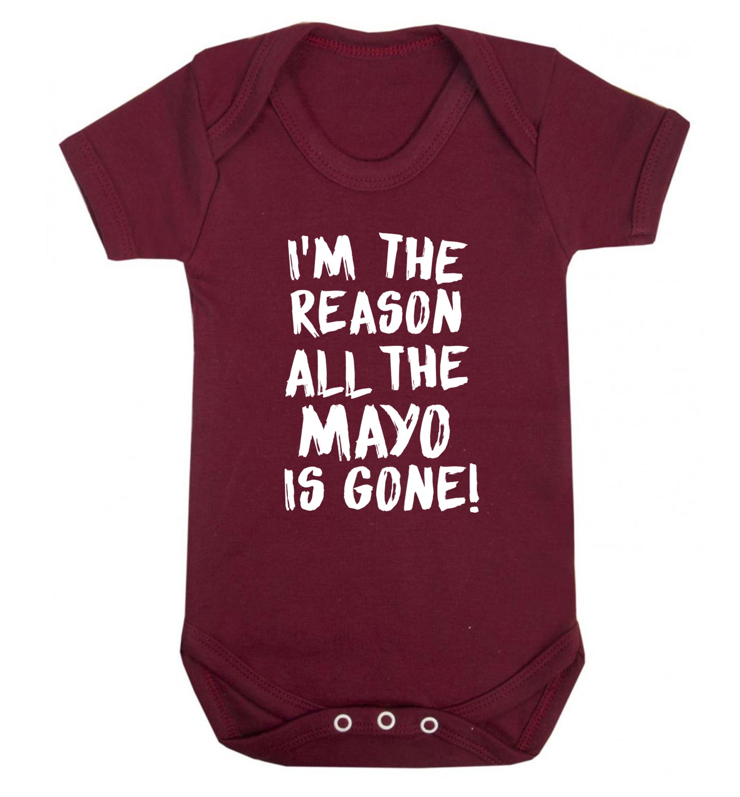 I'm the reason why all the mayo is gone Baby Vest maroon 18-24 months