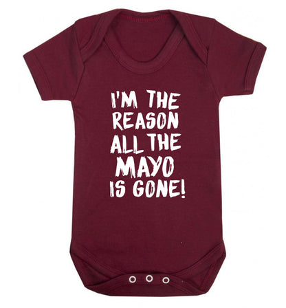 I'm the reason why all the mayo is gone Baby Vest maroon 18-24 months