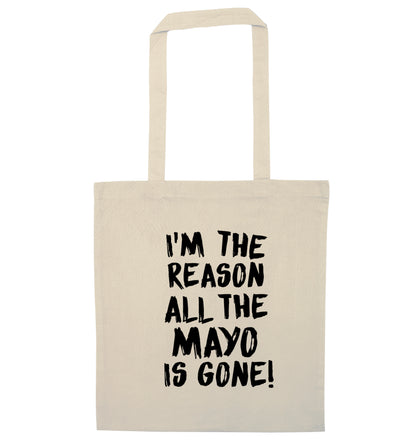 I'm the reason why all the mayo is gone natural tote bag