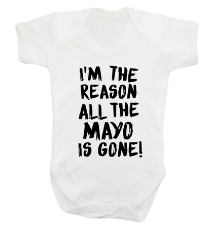 I'm the reason why all the mayo is gone Baby Vest white 18-24 months