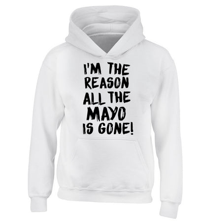 I'm the reason why all the mayo is gone children's white hoodie 12-13 Years
