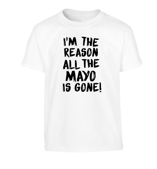 I'm the reason why all the mayo is gone Children's white Tshirt 12-13 Years