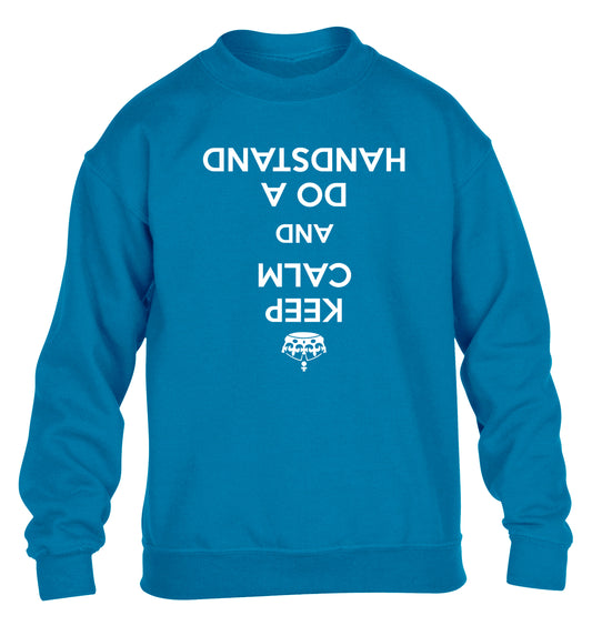 Keep calm and do a handstand children's blue sweater 12-13 Years