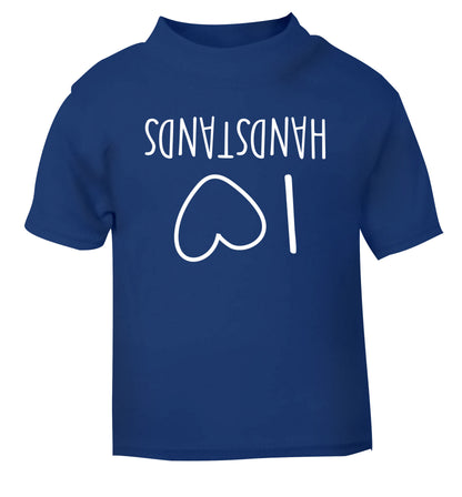 I love handstands blue Baby Toddler Tshirt 2 Years
