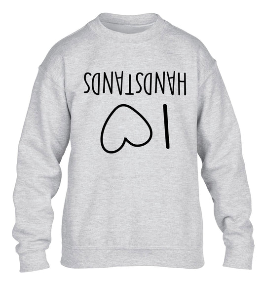 I love handstands children's grey sweater 12-13 Years