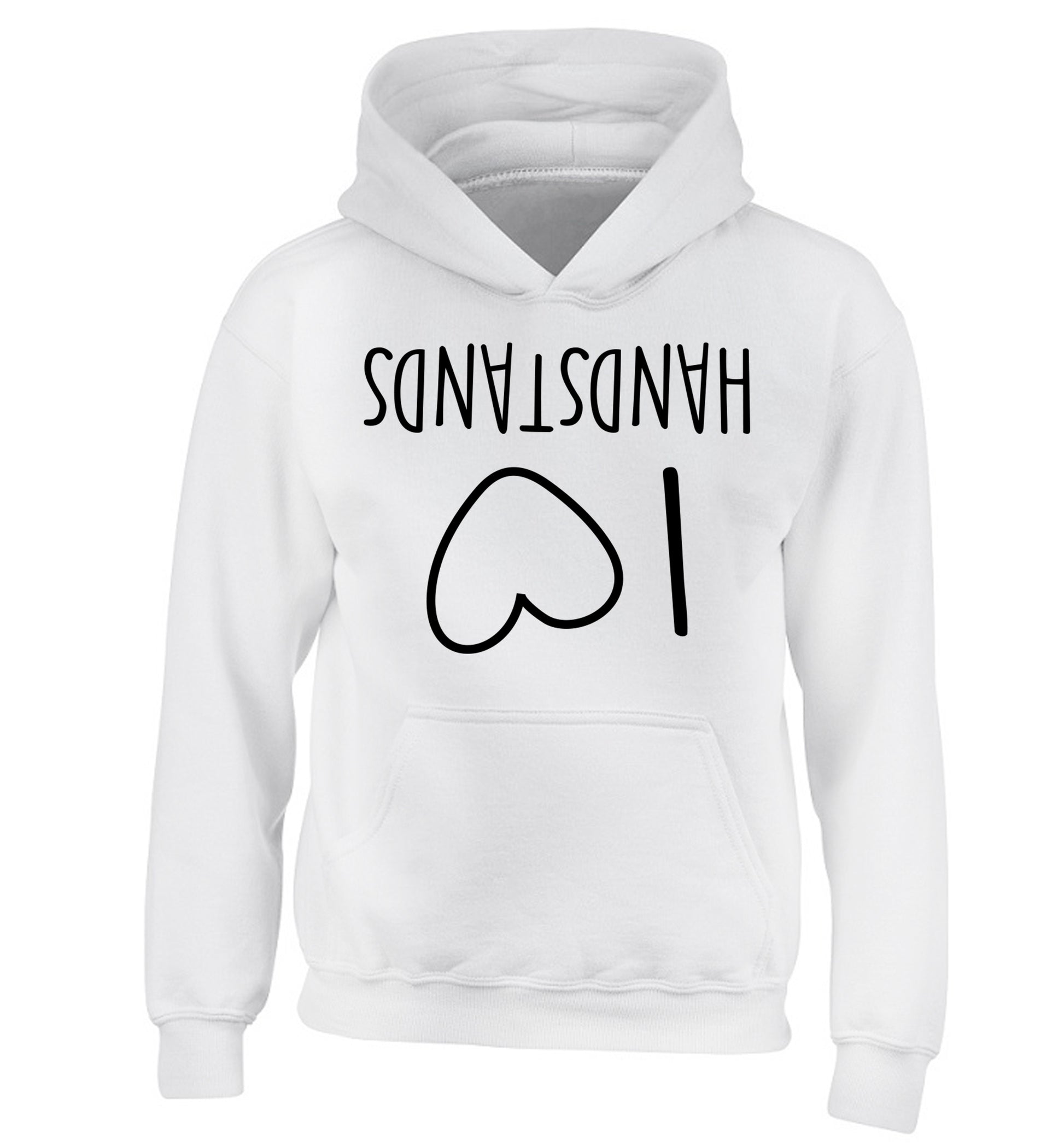 I love handstands children's white hoodie 12-13 Years