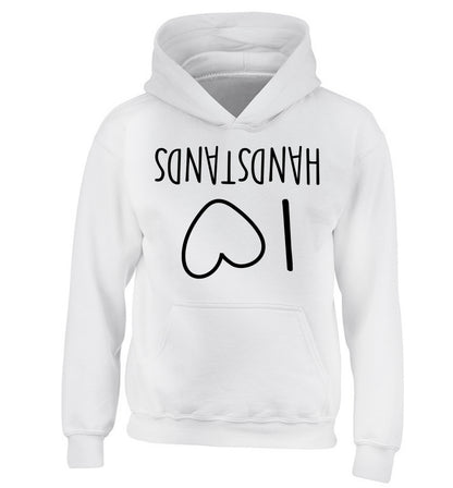 I love handstands children's white hoodie 12-13 Years