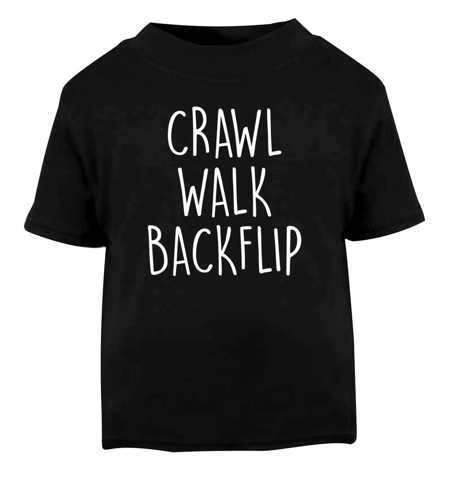 Crawl Walk Backflip Black Baby Toddler Tshirt 2 years