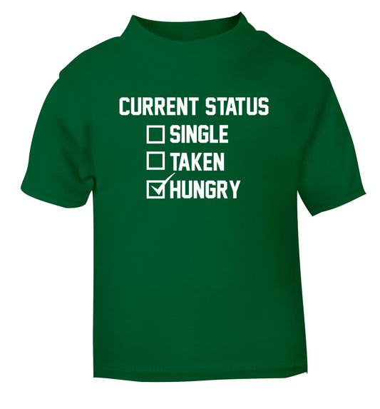 Relationship status single taken hungry green Baby Toddler Tshirt 2 Years