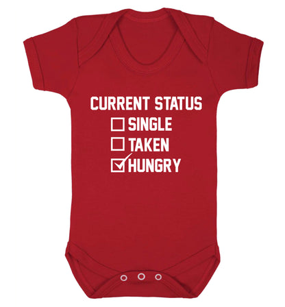 Relationship status single taken hungry Baby Vest red 18-24 months