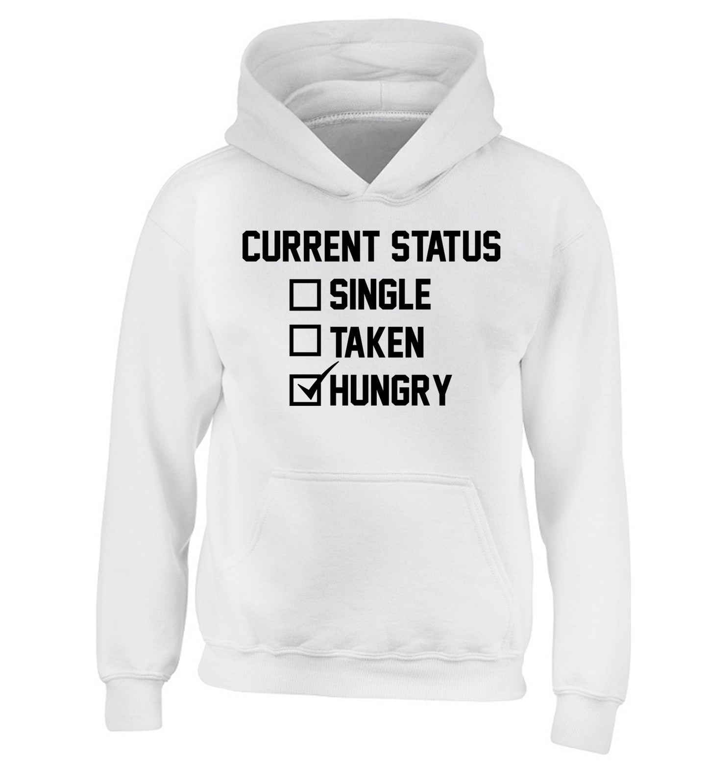 Relationship status single taken hungry children's white hoodie 12-13 Years