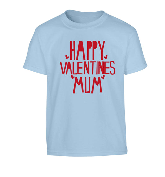 Happy valentines mum Children's light blue Tshirt 12-13 Years