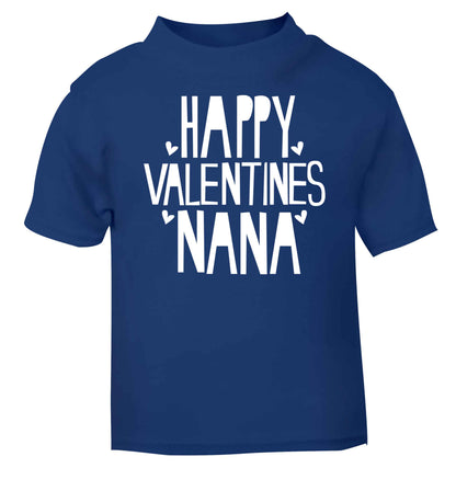 Happy valentines nana blue baby toddler Tshirt 2 Years