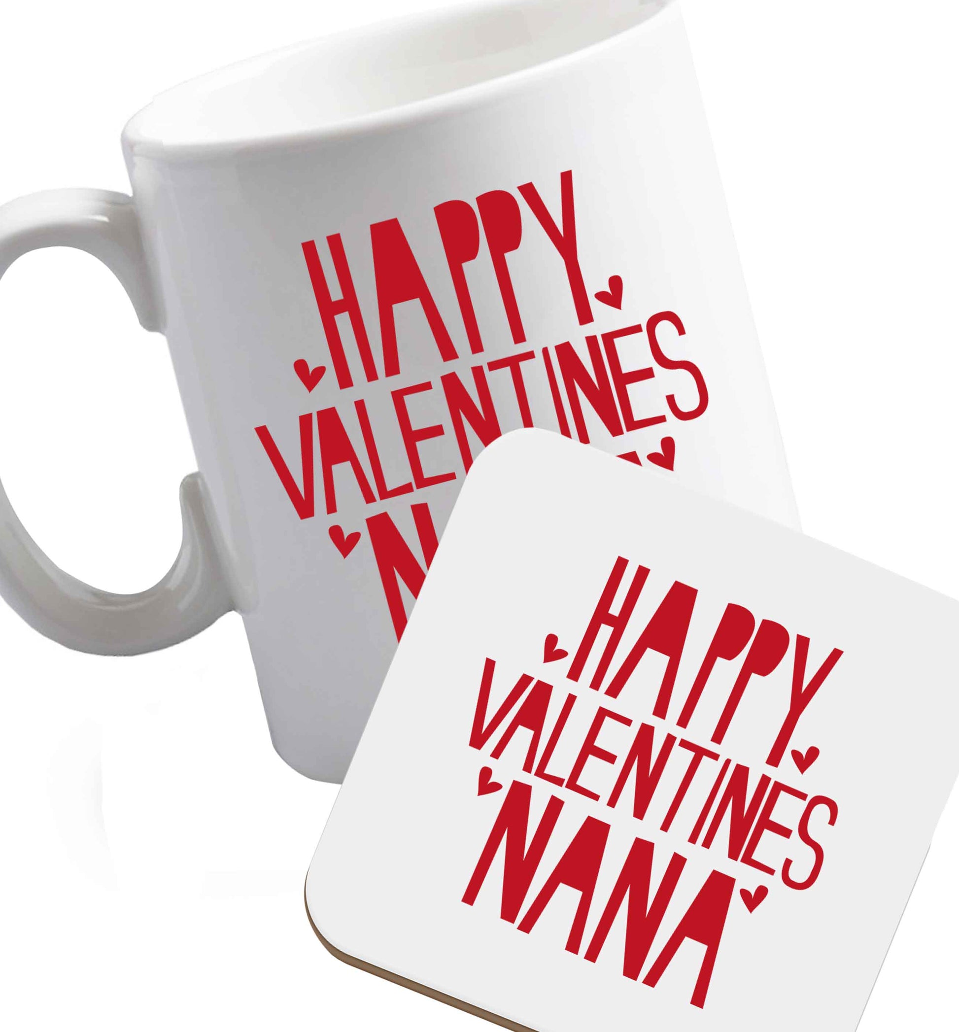 10 oz Happy valentines nana ceramic mug and coaster set right handed