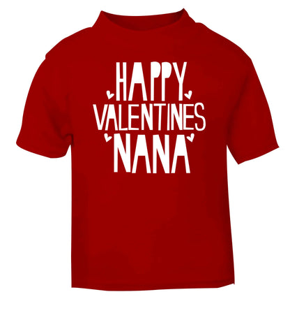 Happy valentines nana red baby toddler Tshirt 2 Years