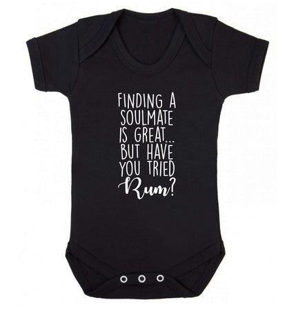Finding a soulmate is great but have you tried rum? Baby Vest black 18-24 months