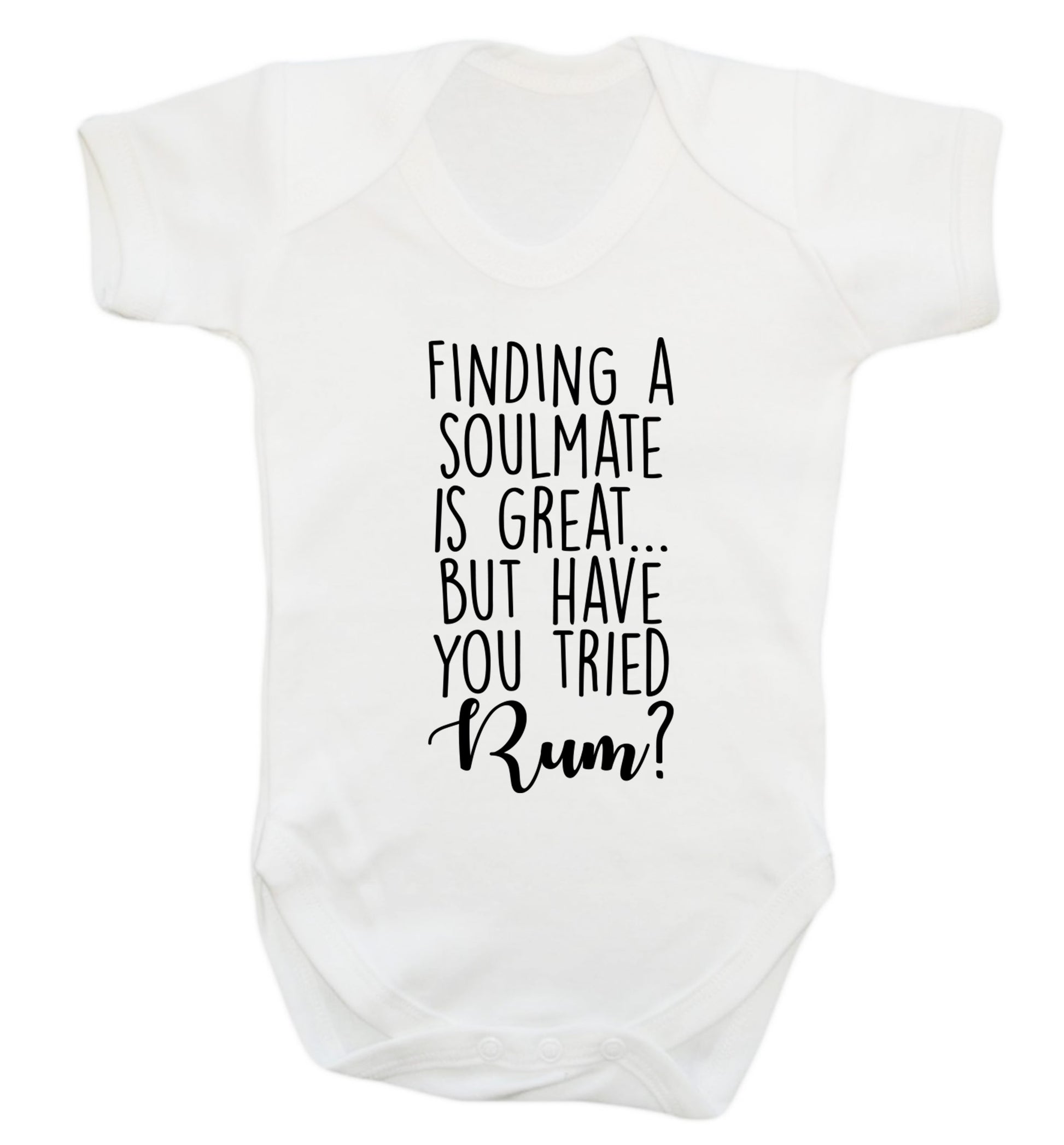 Finding a soulmate is great but have you tried rum? Baby Vest white 18-24 months